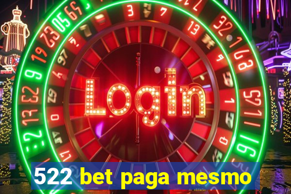 522 bet paga mesmo